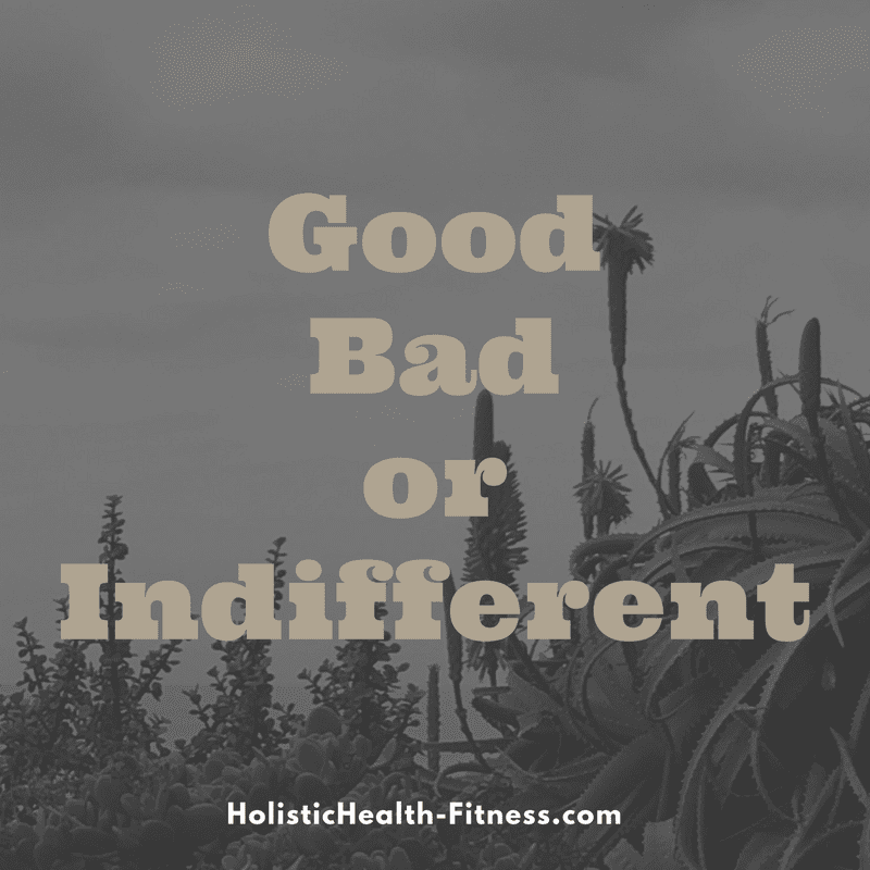 Image of plants with the "good bad or indifferent" overlayed on top